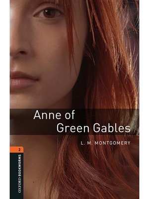 cover image of Anne of Green Gables  (Oxford Bookworms Series Stage 2): 本編
